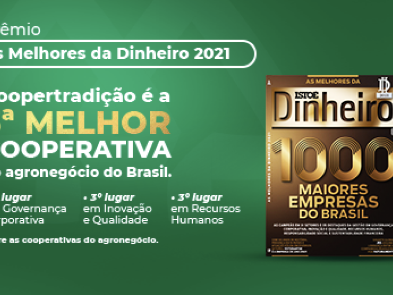 Coopertradi��o � reconhecida como a 3� Melhor Cooperativa do Agroneg�cio do Brasil